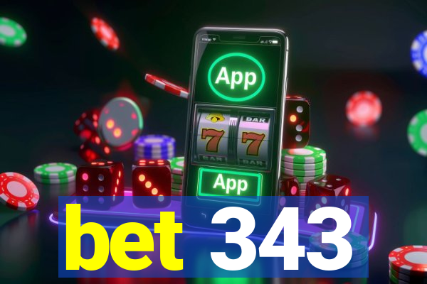 bet 343